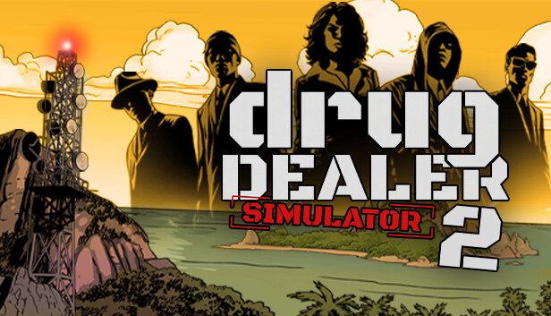黑市商人2DRUG DEALER SIMULATOR 2|官方中文|Build.14940190-狂徒之岛-黑帮王座|解压即撸|